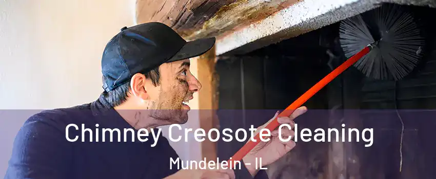  Chimney Creosote Cleaning Mundelein - IL