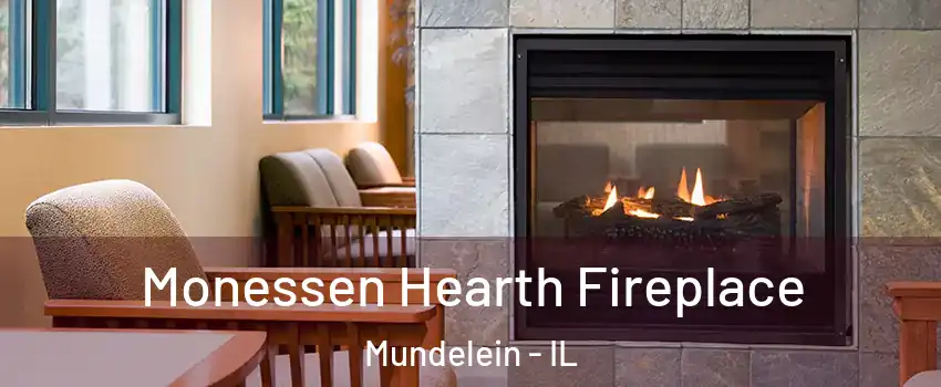  Monessen Hearth Fireplace Mundelein - IL